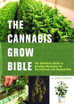����� � ����������� ��������� (The Cannabis Grow Bible)
